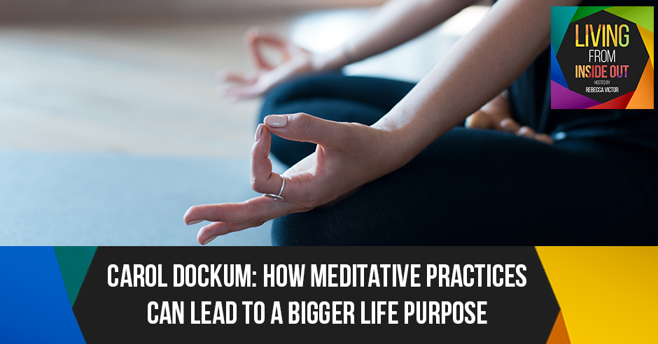LFIO 10 Carol Dockum | Meditative Practices