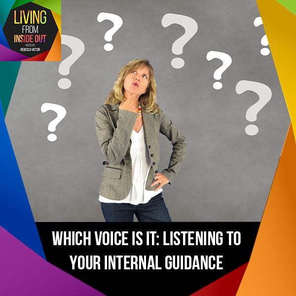 Which Voice Is It: Listening To Your Internal Guidance